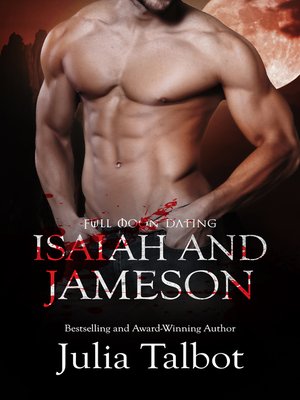 cover image of Isaiah and Jameson: Full Moon Dating, Book 5
